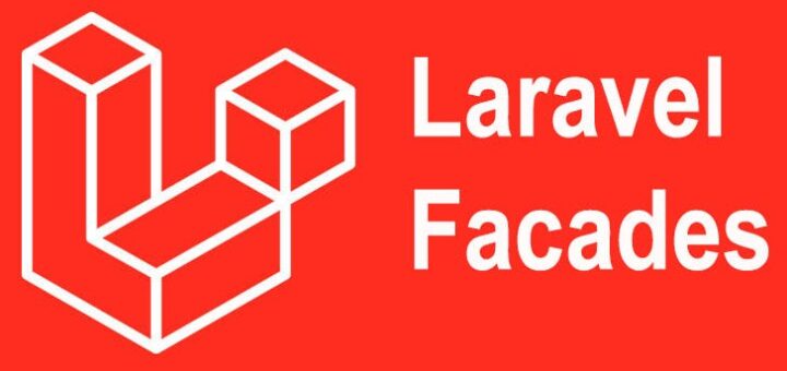 Laravel Facades